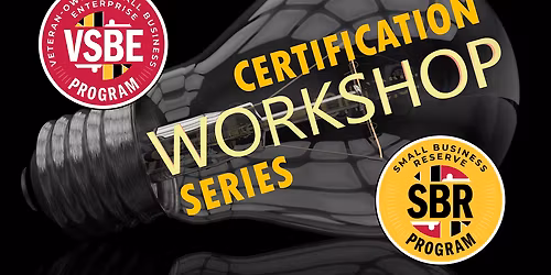 Maryland VSBE & SBR Programs Certification Workshop