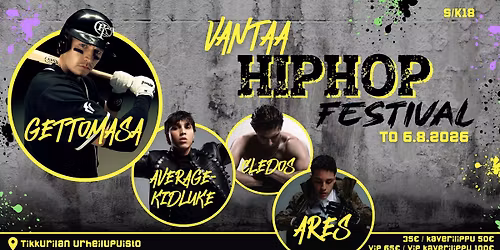 Vantaa HIPHOP Festival - To 6.8.2026  - Tikkurilan Urheilupuisto, Vantaa