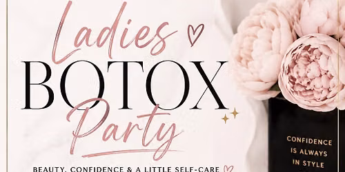 Ladies Botox Party