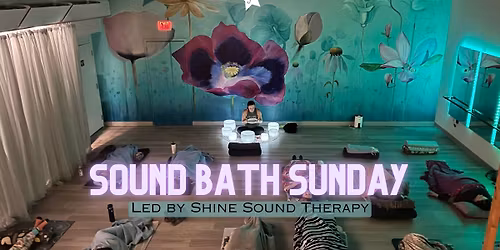 60 Minute Sound Bath with Shine Sound Therapy