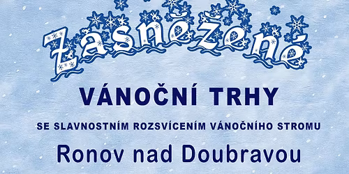 Zasn\u011b\u017een\u00e9 v\u00e1no\u010dn\u00ed trhy se slavnostn\u00edm rozsv\u00edcen\u00edm v\u00e1no\u010dn\u00edho stromu