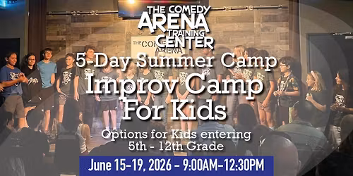 Improv Summer Camp for Kids (The one that happens in June 2026)