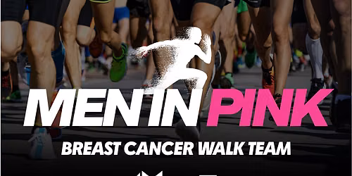 MEN IN PINK: Breast Cancer Walk Team