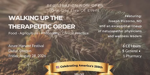 Walking Up the Therapeutic Order | 6 CE Hours NMI Live CE at Azure Harvest Festival