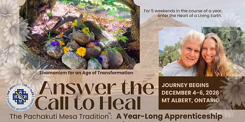 An Apprenticeship in the Pachakuti Mesa Tradition: Shamanic Arts for Personal & Planetary Healing 