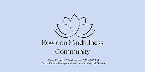 Kowloon Mindfulness Community: Group Mindfulness Practice