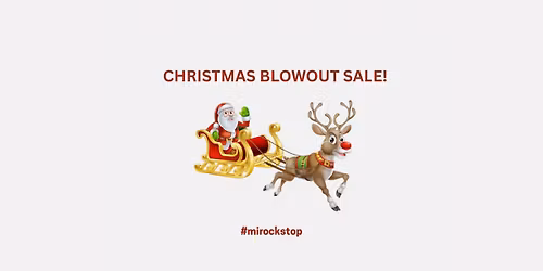 CHRISTMAS BLOWOUT SALE @MI ROCK STOP!