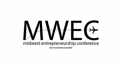 2026 Midwest Entrepreneurship Conference (MWEC)