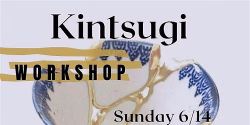 Kintsugi Workshop Hosted at Thread Spun