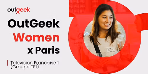 OutGeek Women in Tech - Paris Team Ticket (Women's Month Event)