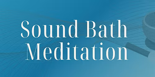 Sound Bath Meditation