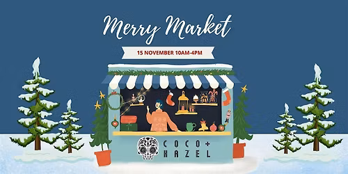 Coco + Hazel's Merry Market