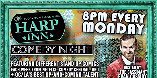 Harp Inn Comedy Show w\/ The Cass Man
