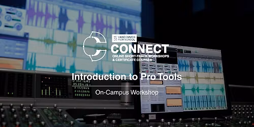 VFS Animation Sound Design With Pro Tools (On-Campus) FEB 28 - MAR 1, 2026