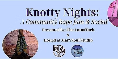 Knotty Nights: A Community Rope Jam & Social