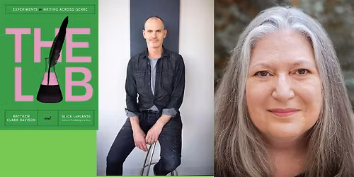 Experiments in Writing with Alice La Plante and Matthew Clark Davison