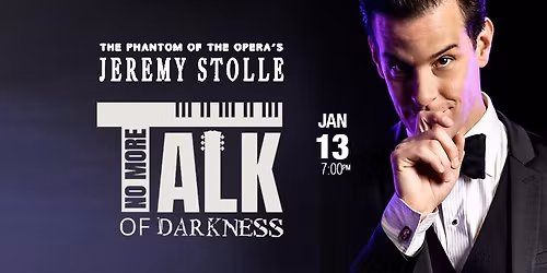 The Phantom of the Opera\u2019s Jeremy Stolle: No More Talk of Darkness