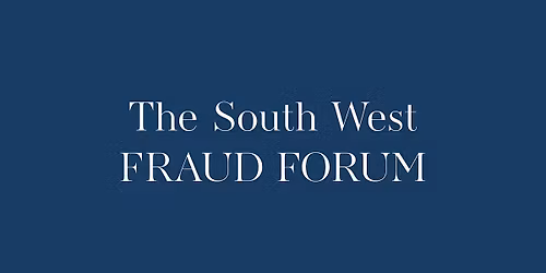 The South West Fraud Forum - Autumn 2025 Conference