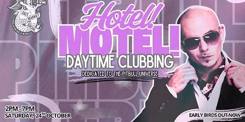 HOTEL MOTEL | DAYTIME CLUBBING