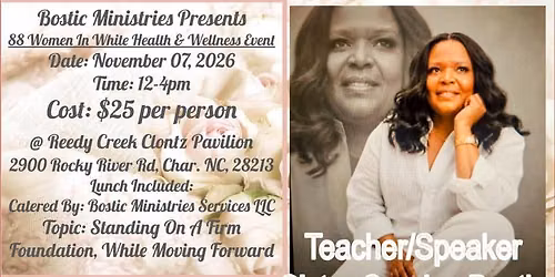 Bostic Ministries Presents 88 Women In White Conference
