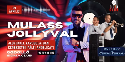 MULASS JOLLYVAL \/ 04.24. 