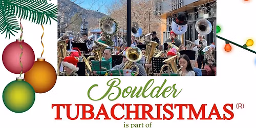 TUBACHRISTMAS(R) Boulder Colorado