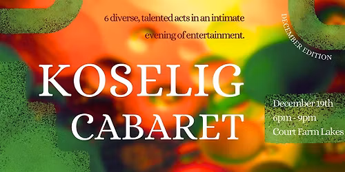 Koselig Cabaret - December Edition