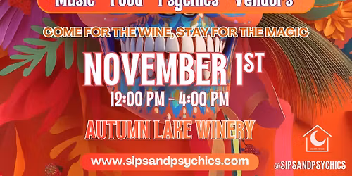 Sips & Psychics: Dia De Los Muertos Festival