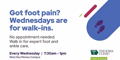 Foot & Ankle Walk-In Wednesdays | The Iowa Clinic
