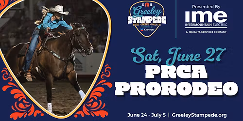 PRCA ProRodeo at the Greeley Stampede