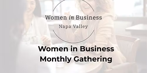 Women in Business - Networking in Napa Valley