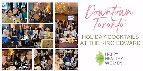 DOWNTOWN TORONTO Holiday Cocktail Party for Women in Business