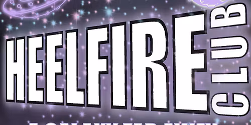 Heelfire Club - A Galaxy Far Away!