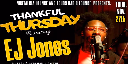 THANKFUL THURSDAY FEATURING EJ JONES "SOUTHERN SOUL NIGHT"