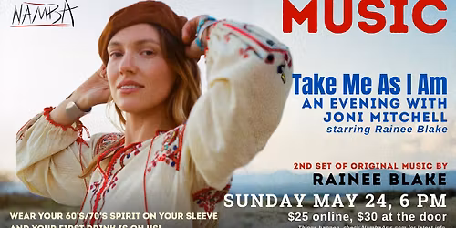 Back at NAMBA by Popular Demand! 6 PM, Take Me As I am, A Joni Mitchell Tribute Plus Rainee Blake