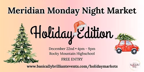 Holiday Edition \u2013 Meridian Monday Night Market