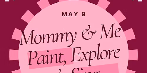Mommy & Me Mother's Day Event