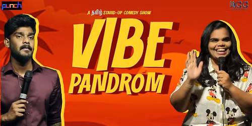 VIBE PANROM - A TAMIL STANDUP COMEDY SHOW