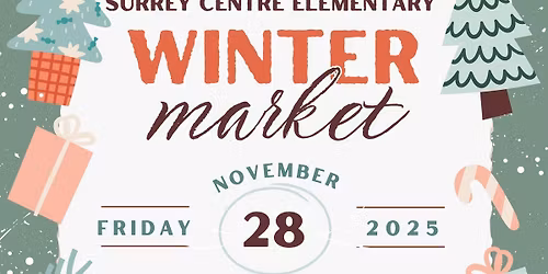 Surrey Centre Elementary 2nd annual Winter Market 
