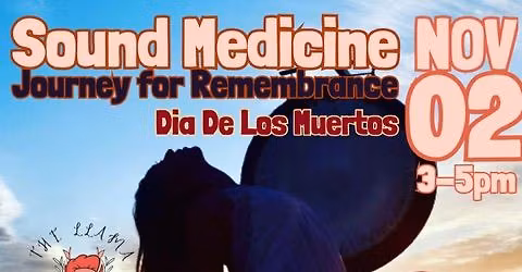 IMMERSIVE SOUND BATH ~ D\u00eda de los Muertos,