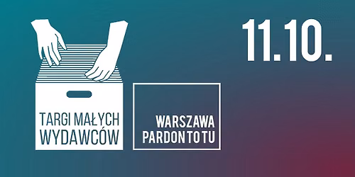 Targi Ma\u0142ych Wydawc\u00f3w, Pardon, To Tu, Warszawa, 11.10.2026