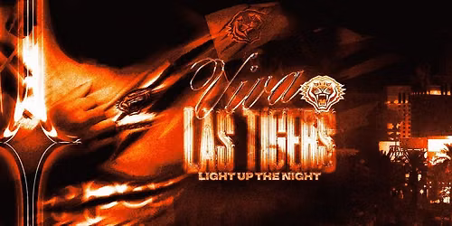 Viva Las Tigers \ud83d\udc2f