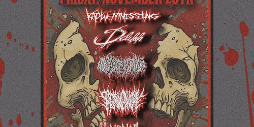 KATYWENTMISSING\/DELILAH\/OINKLITERATION\/CONSUME THE ASSAILANT\/HANGNAIL RIPOFF @ SLURP SOCIETY