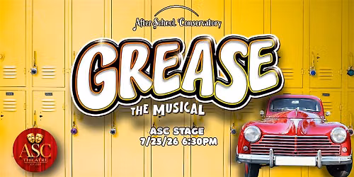 Grease Musical Theatre Performance 7\/25 6:30pm