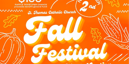 St. Thomas: Fall Festival, $5k Raffle & Silent Auction