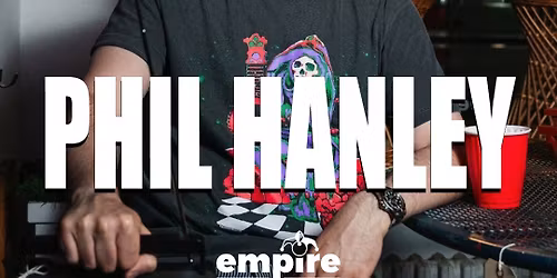 PHIL HANLEY at Empire Comedy Club