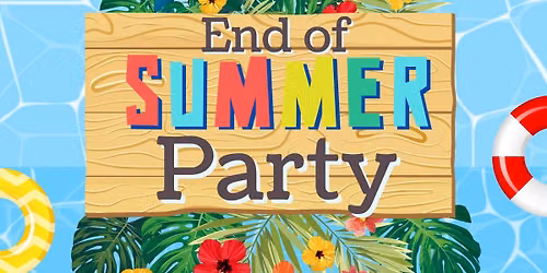End of Summer Party