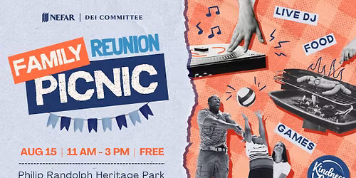  NEFAR's 2nd Annual DEI Family Reunion Picnic