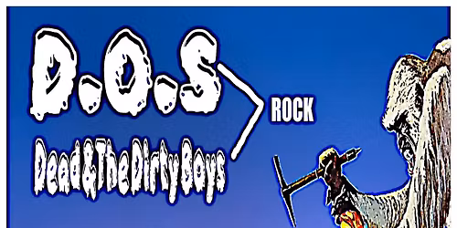 D.O.S. DEAD AND THE DIRTY BOYS + NOISY GUESTS @ BELMONT BILLIARDS