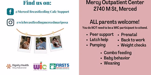 Merced Breastfeeding Cafe Support Group — 2740 M St, Merced, CA 95340-2813, United States